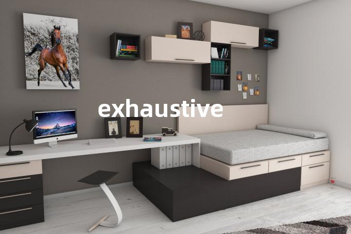 exhaustive