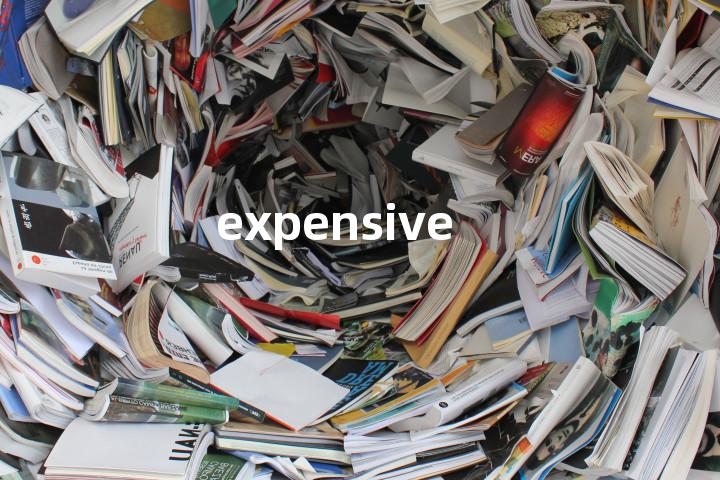 expensive