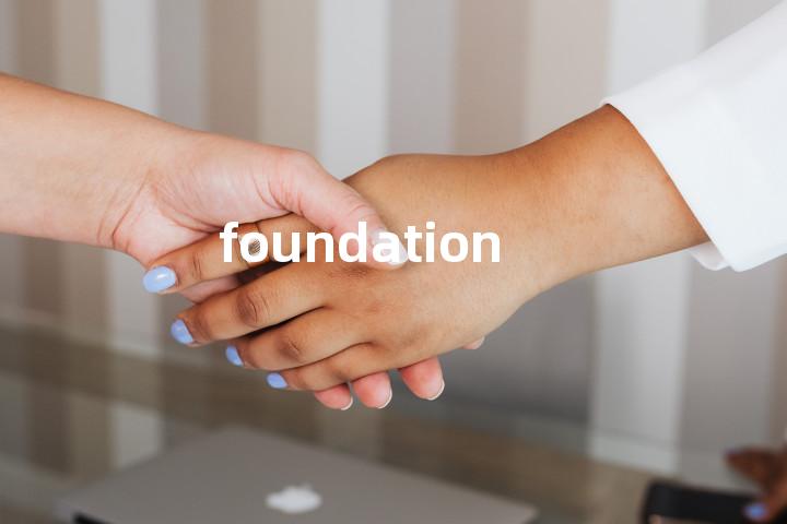 foundation