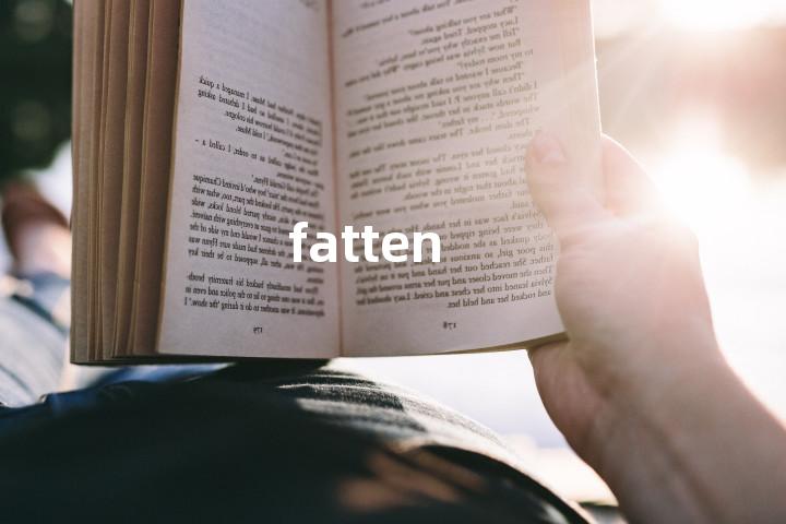 fatten