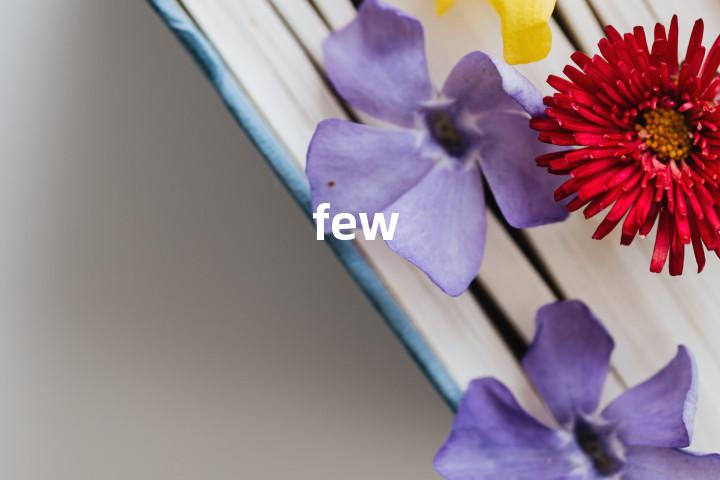 few