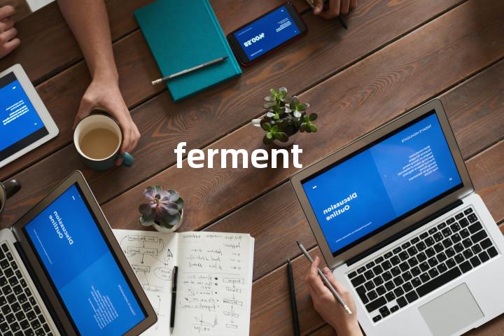 ferment