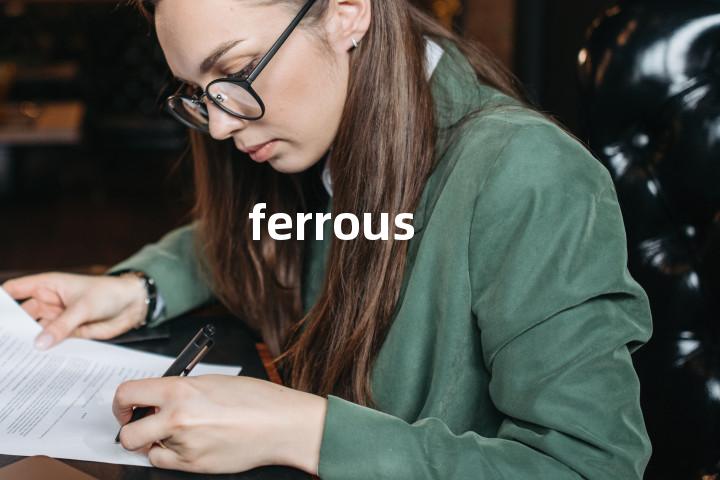 ferrous