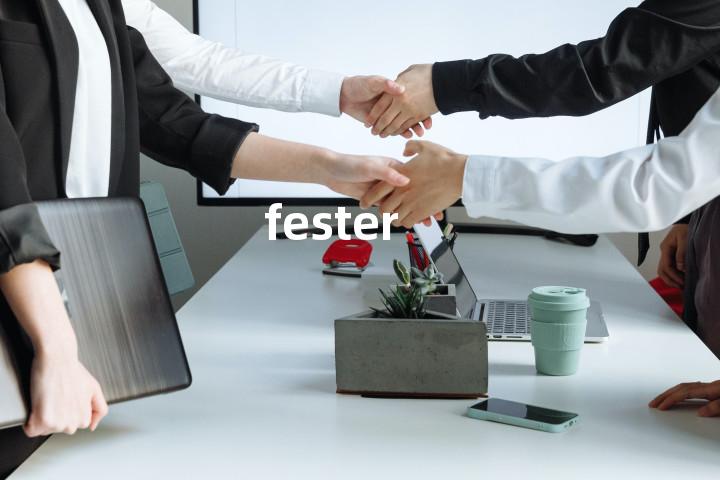 fester