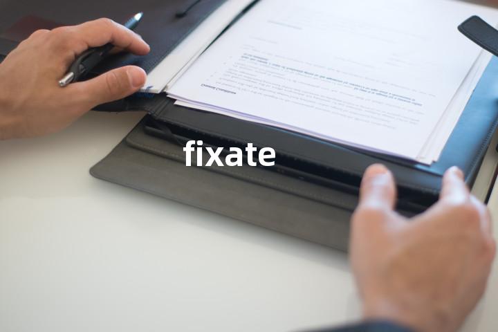 fixate