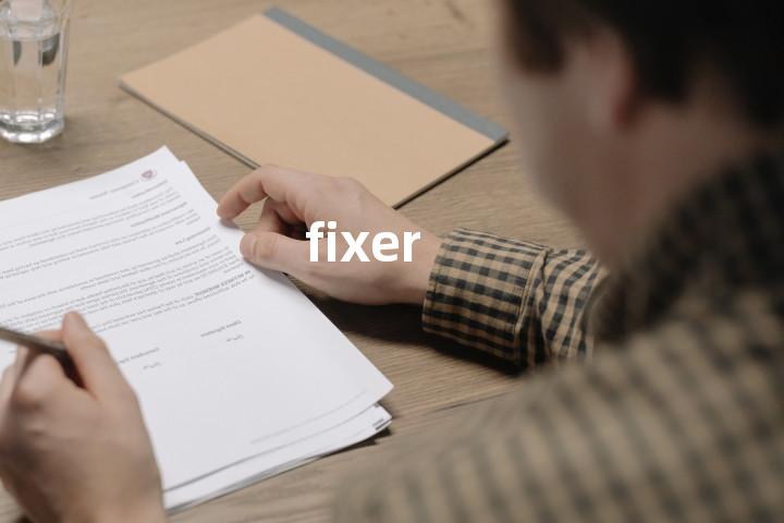 fixer