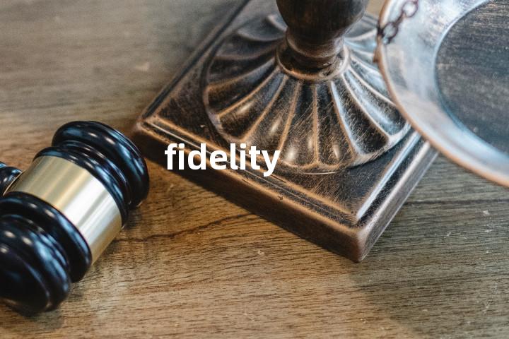 fidelity