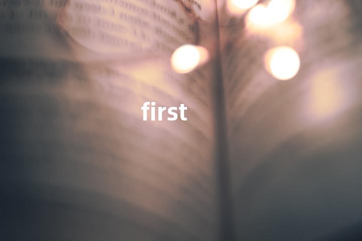 first