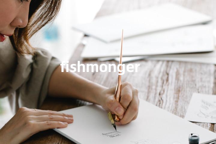 fishmonger