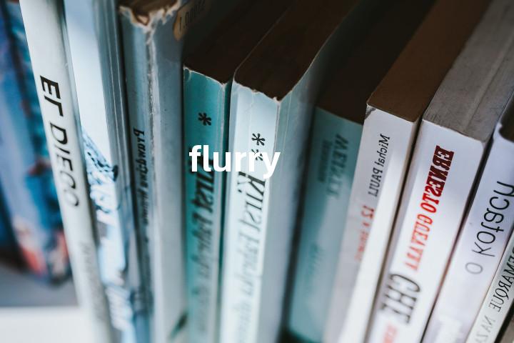 flurry