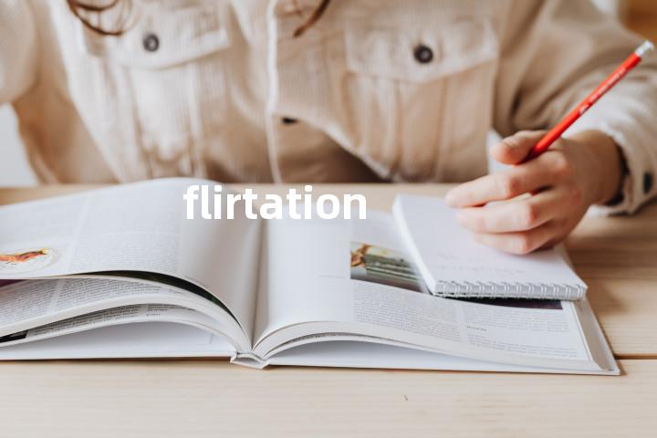 flirtation