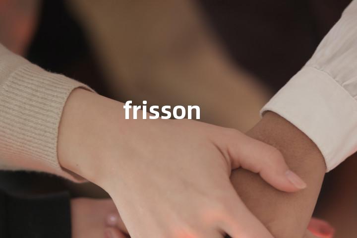 frisson