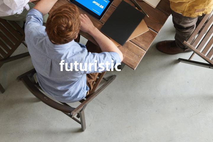 futuristic