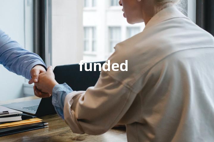 funded