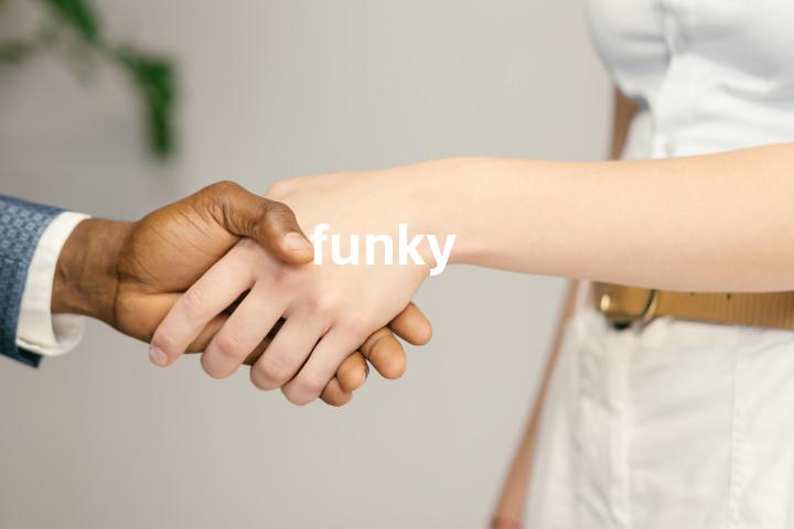funky