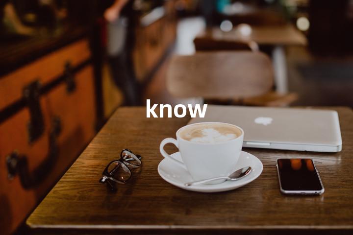 know