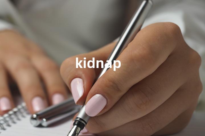 kidnap