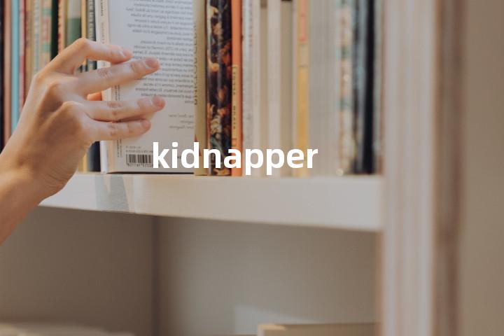 kidnapper