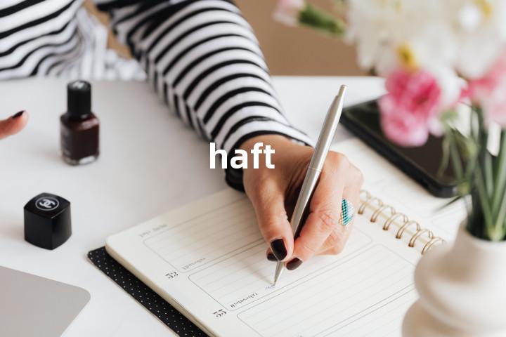 haft