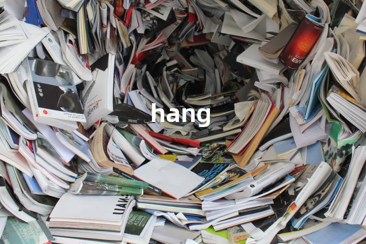 hang