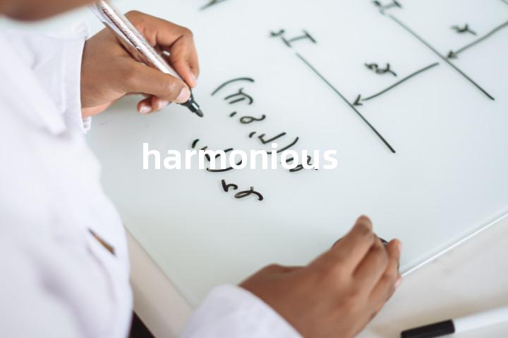 harmonious