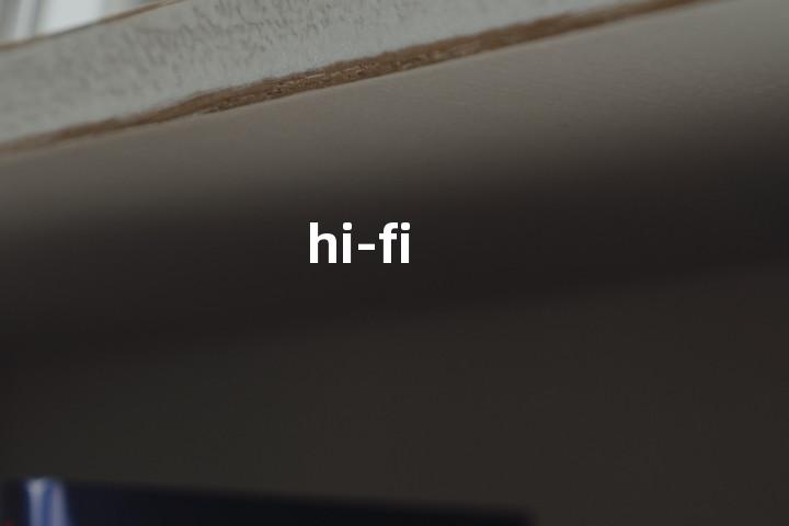 hi-fi