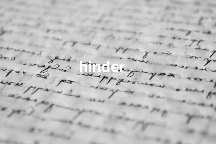 hinder