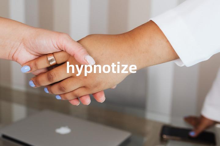 hypnotize