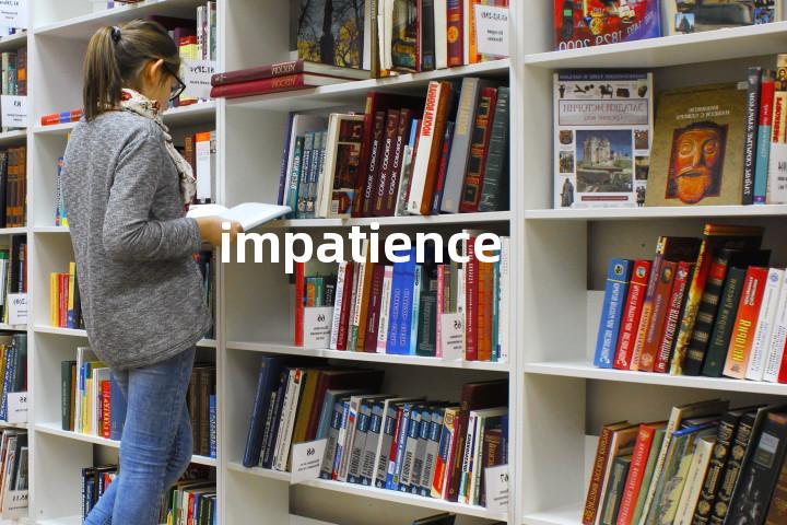 impatience
