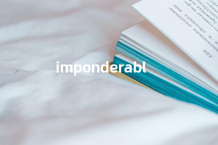 imponderable