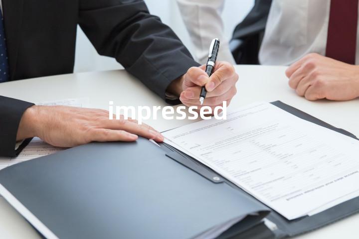 impressed