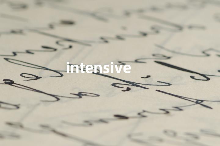 intensive