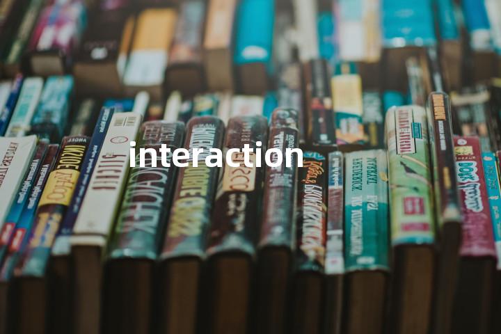 interaction
