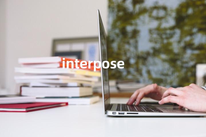 interpose