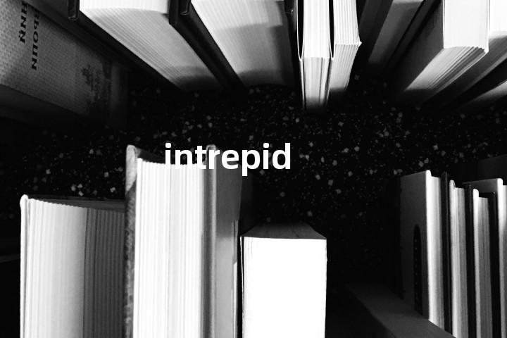 intrepid