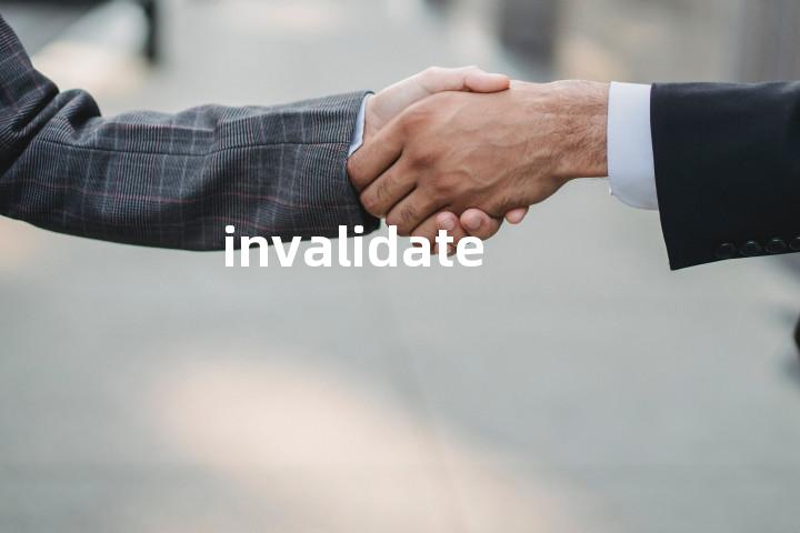 invalidate