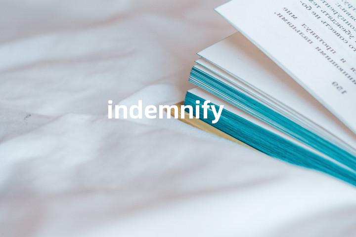 indemnify