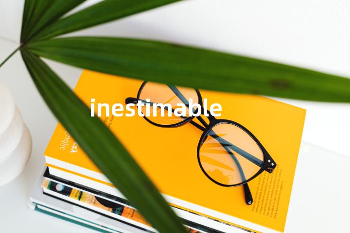 inestimable