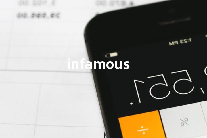 infamous