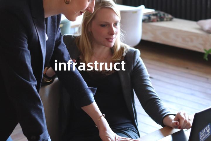 infrastructure
