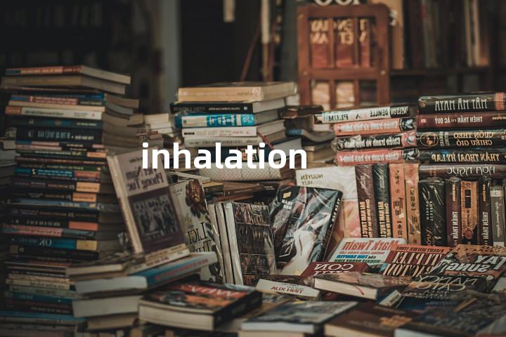 inhalation
