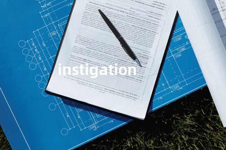 instigation