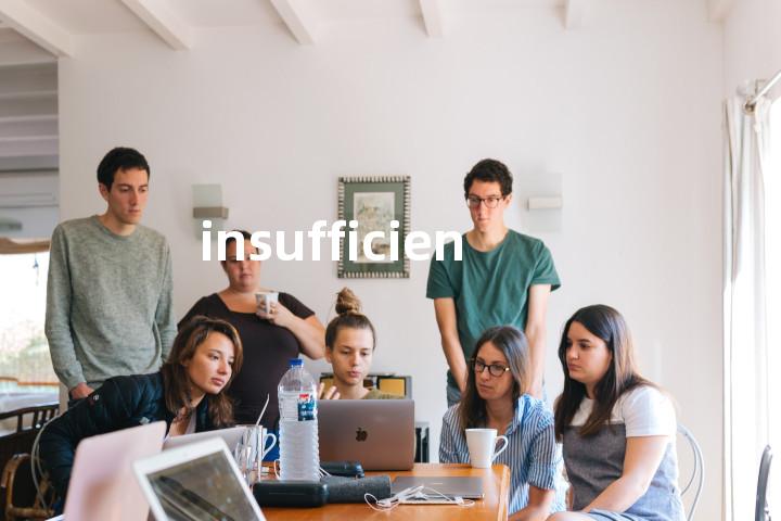 insufficient