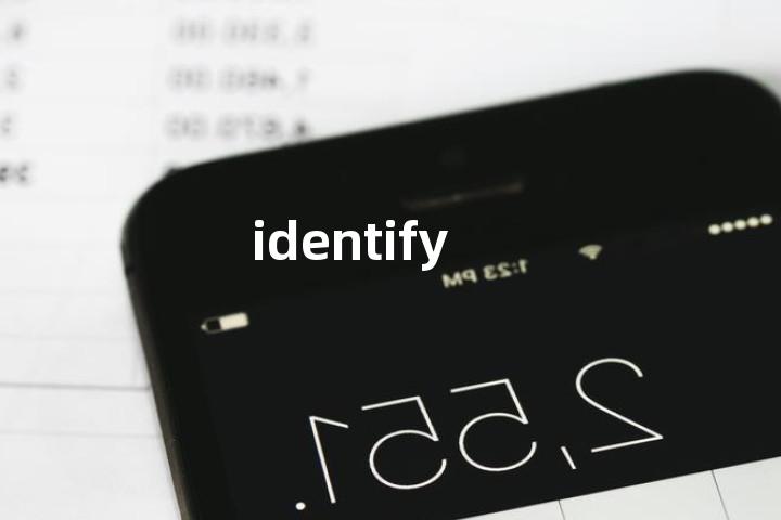 identify