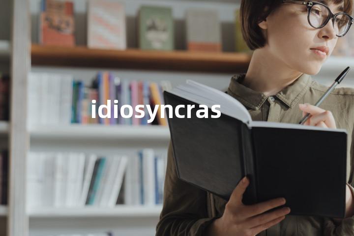 idiosyncrasy