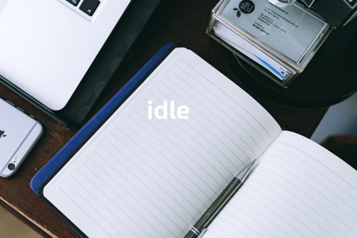 idle
