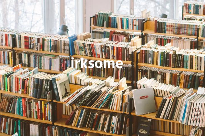 irksome