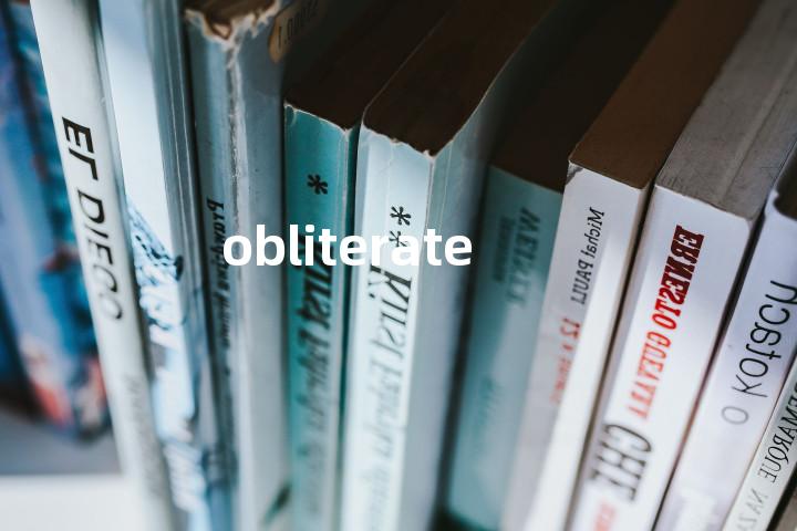 obliterate