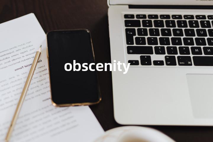 obscenity