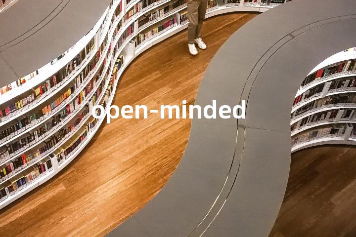 open-minded